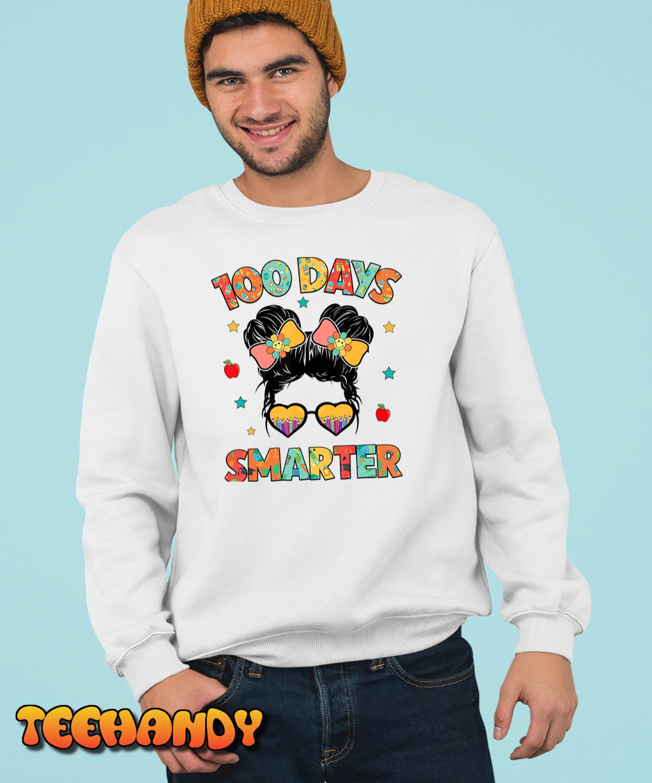 100 Days Smarter 100th Day Of School Girls Messy Bun Hair T-Shirt