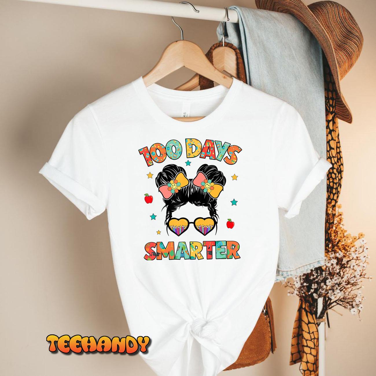 100 Days Smarter 100th Day Of School Girls Messy Bun Hair T-Shirt
